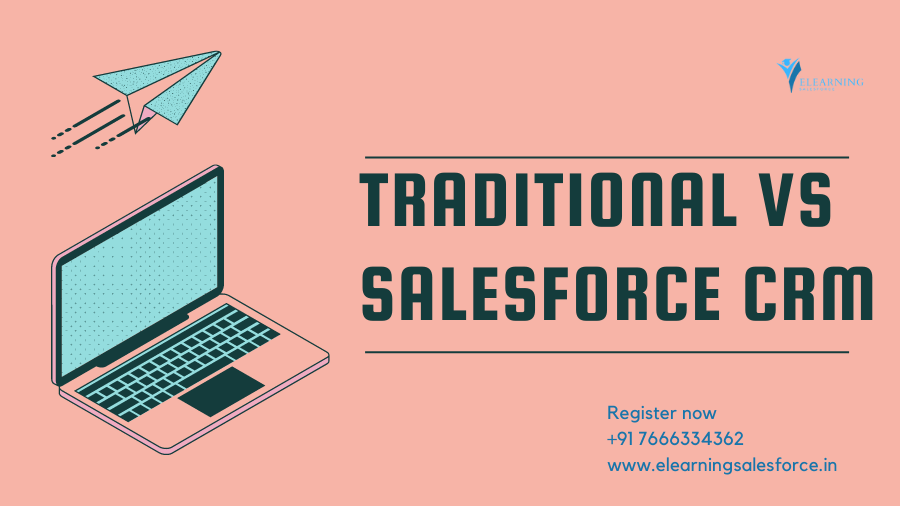 Read more about the article Traditional vs Salesforce CRM: A Comparative Analysis