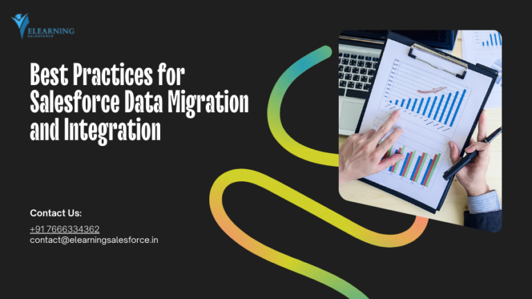 Read more about the article Best Practices for Salesforce Data Migration and Integration