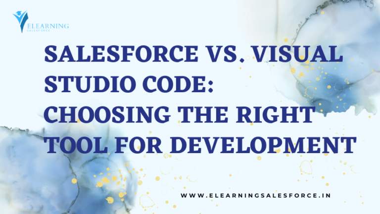 Read more about the article Salesforce vs. Visual Studio Code: Choosing the Right Tool for Development