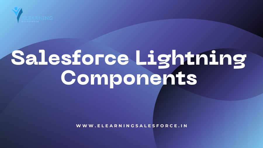 You are currently viewing Introduction to Salesforce Lightning Components