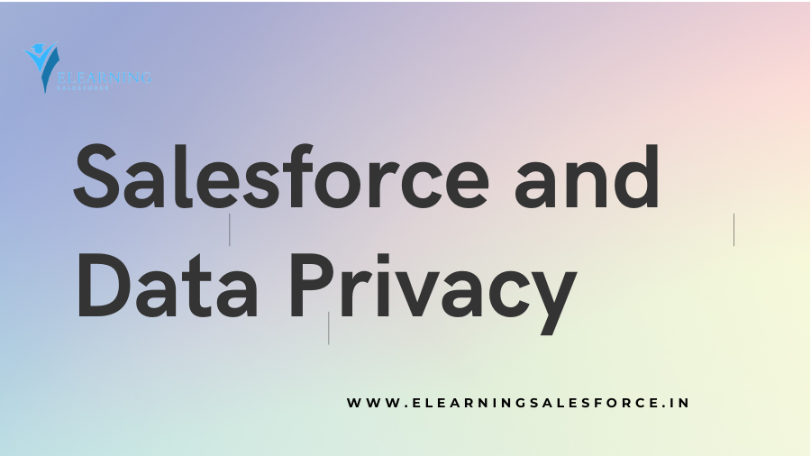 Read more about the article Introduction to Salesforce and Data Privacy