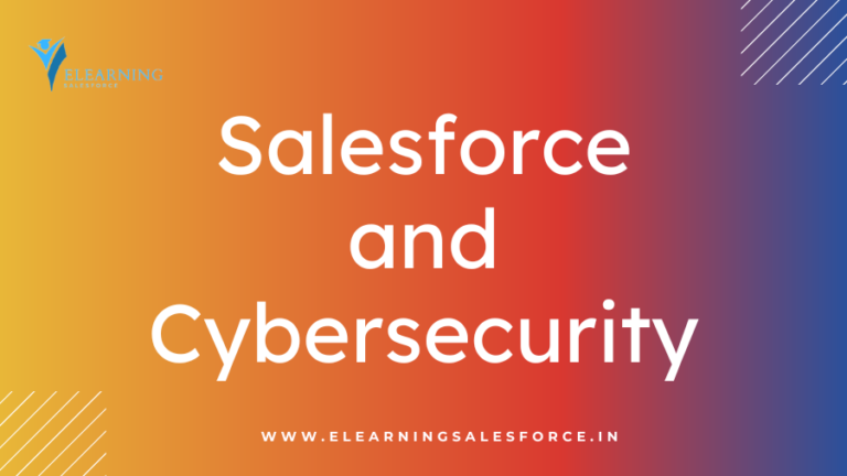 Read more about the article Introduction to Salesforce and Cybersecurity