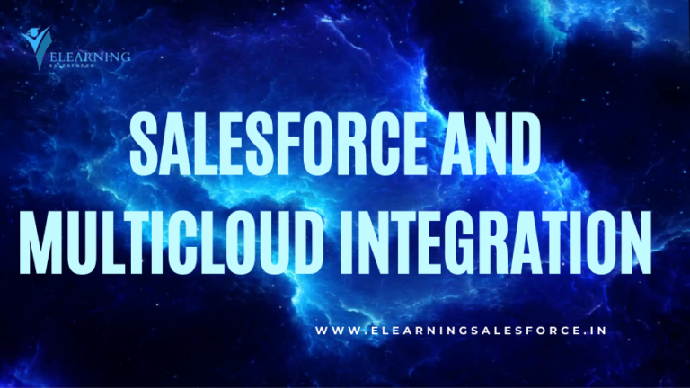 Read more about the article Salesforce and Multi-Cloud Integration