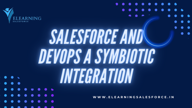 Read more about the article Salesforce and DevOps: A Symbiotic Integration