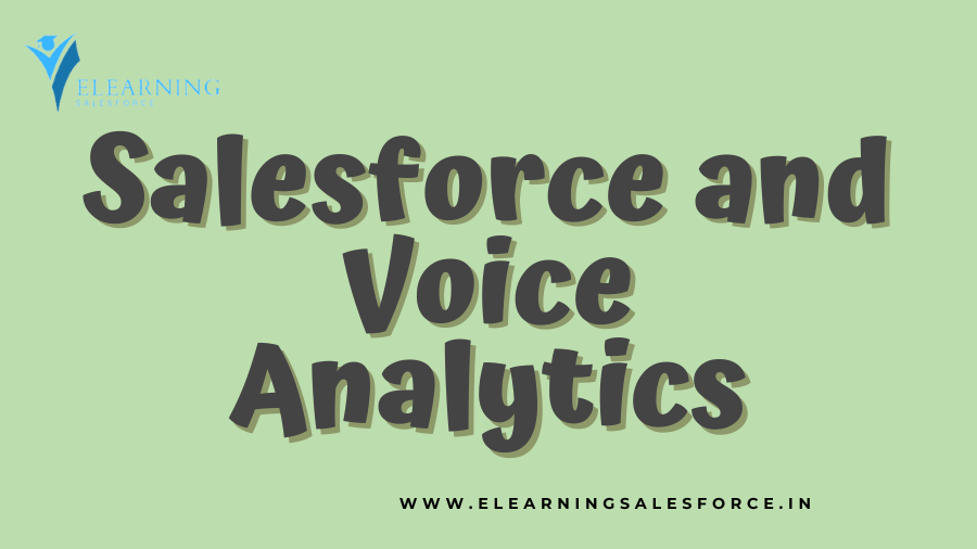 You are currently viewing Salesforce and Voice Analytics