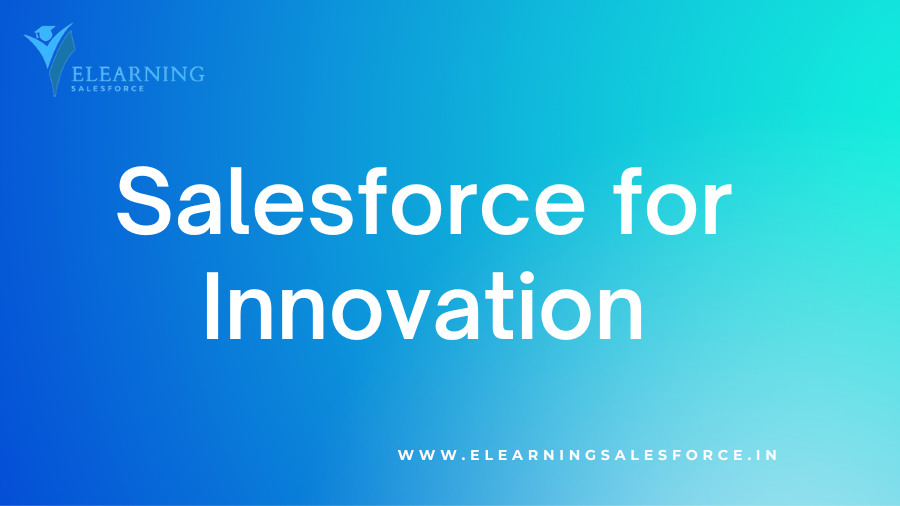 You are currently viewing Salesforce for Innovation