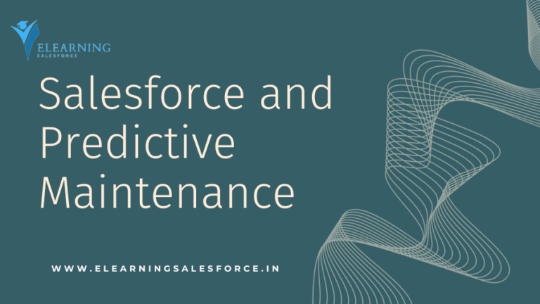 Read more about the article Salesforce and Predictive Maintenance