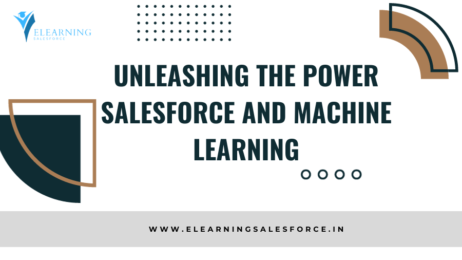 You are currently viewing Unleashing the Power: Salesforce and Machine Learning