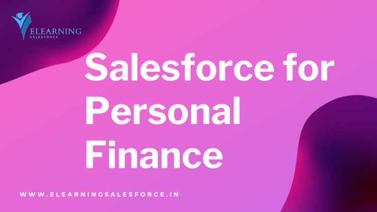 Read more about the article Salesforce for Personal Finance