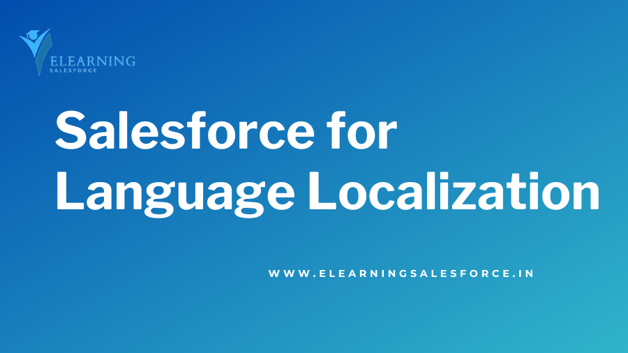 You are currently viewing Salesforce for Language Localization