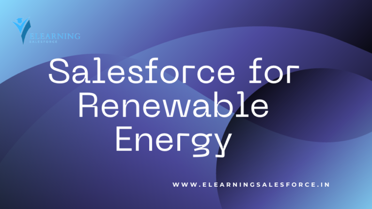 Read more about the article Salesforce for Renewable Energy