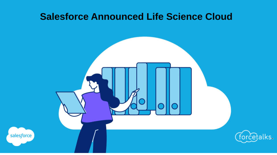 You are currently viewing Salesforce Announced Life Science Cloud | Briefly Explained