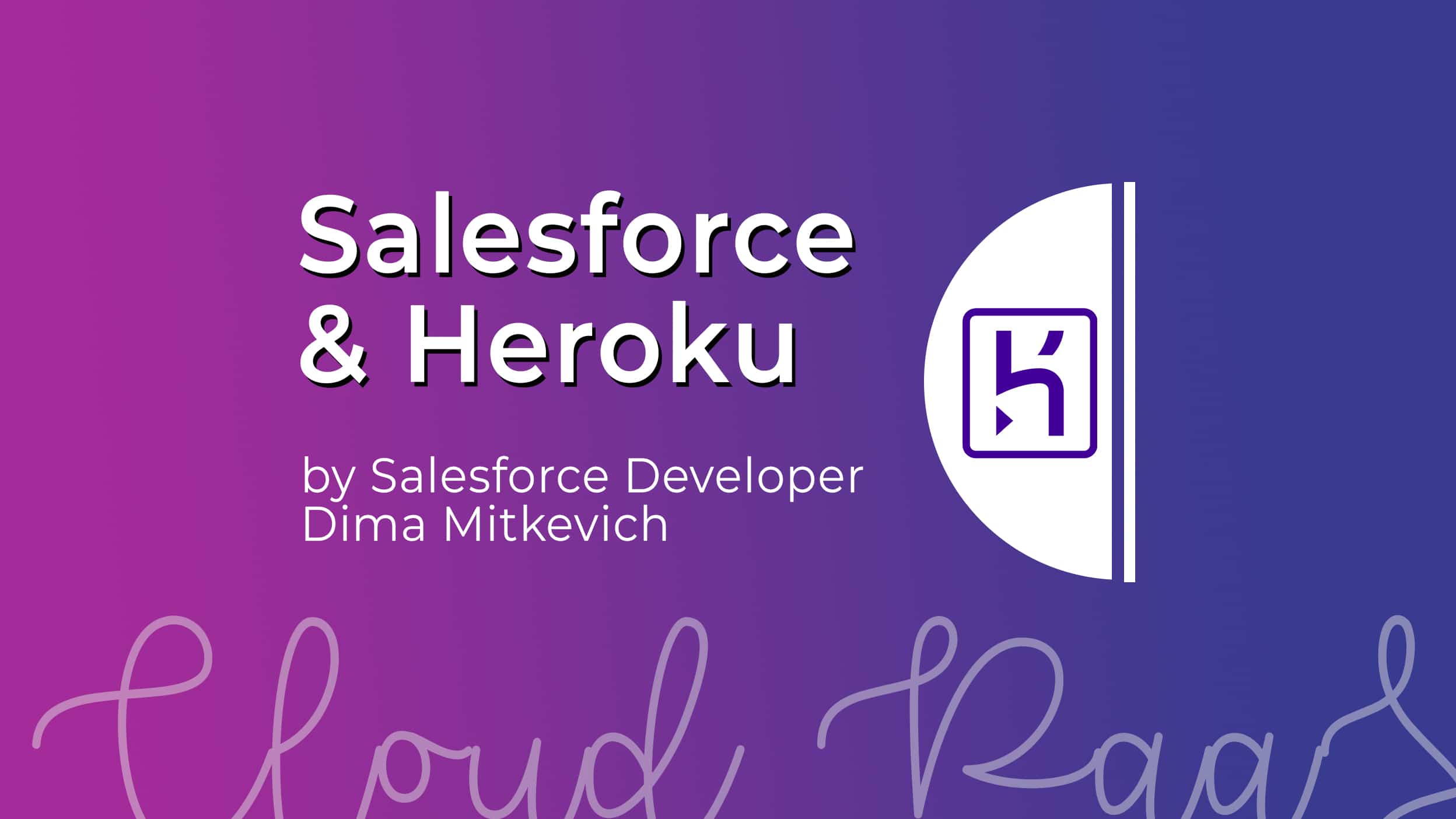 Read more about the article Highly Manipulate and Integrate Salesforce Heroku Data  