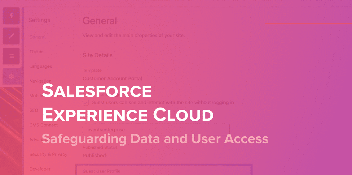 You are currently viewing Safeguarding Data and User Access in Salesforce Experience Cloud Sites