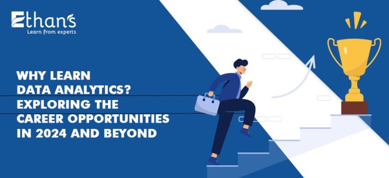 Read more about the article Why Learn Data Analytics? Exploring the Career Opportunities