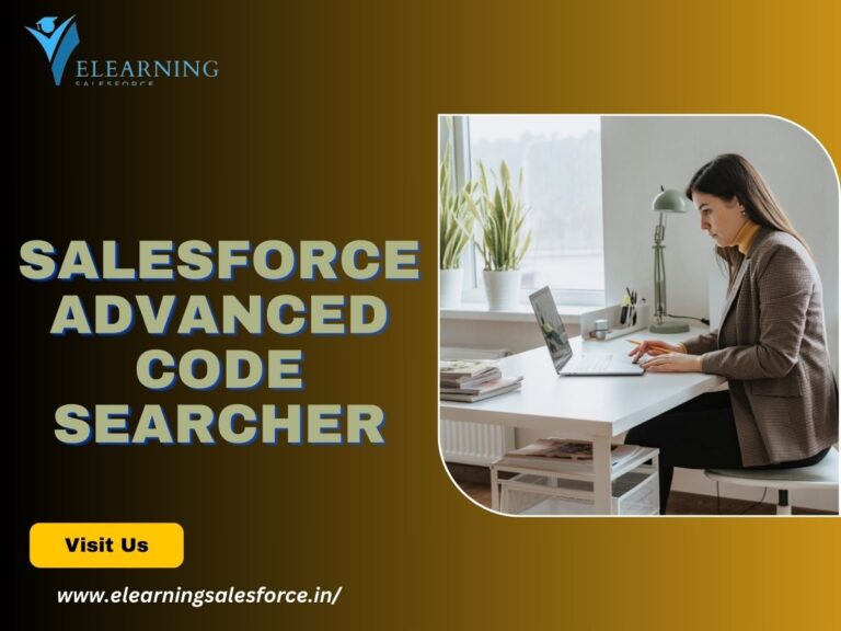 Read more about the article Navigating Salesforce Advanced Code Searcher