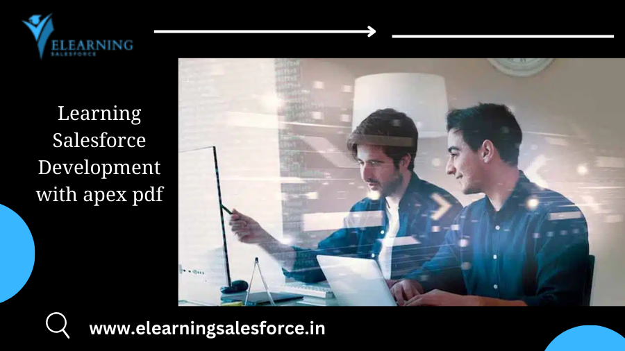 You are currently viewing Accelerate Your Career with Learning Salesforce Development with Apex Pdf