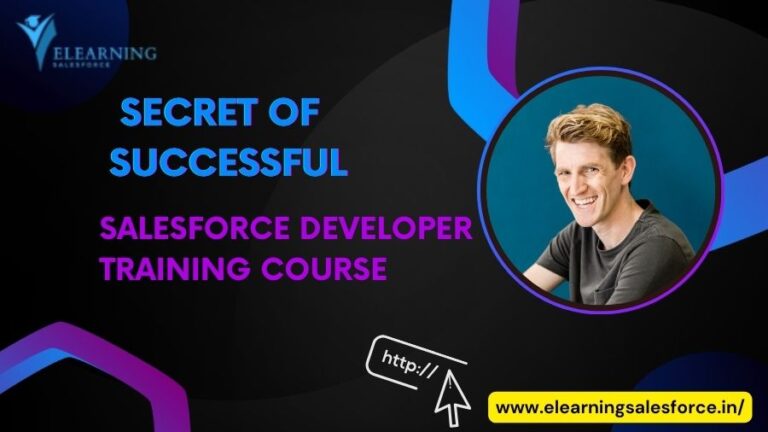 Read more about the article The Secret of Successful Salesforce Developer Training Course