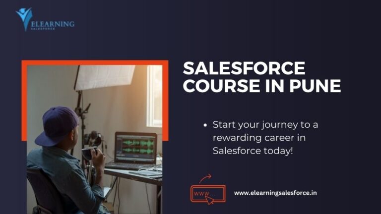 Read more about the article 1 Elearning Salesforce Course In Pune With 100% Placement Support 🎓