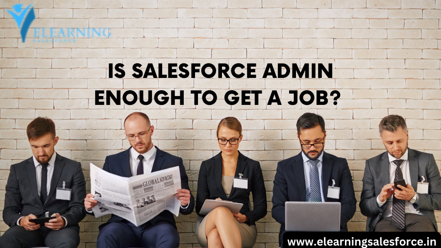 You are currently viewing Is Salesforce Admin Jobs enough to get a job?