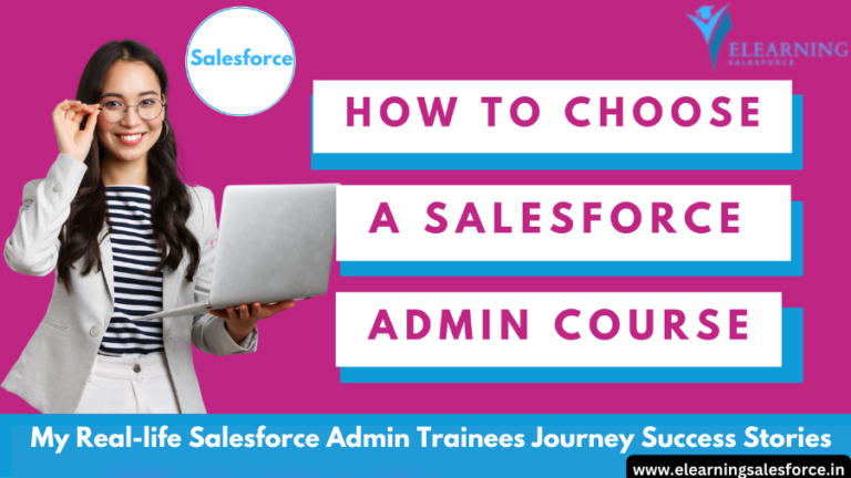 Read more about the article Salesforce Admin Trainee Real-Life Success Stories 