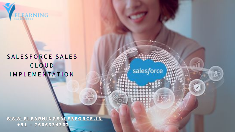 Read more about the article Steps Successful Salesforce Sales Cloud Implementation Guide